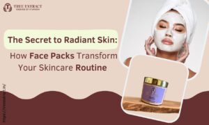 Secret to Radiant Skin: How Face Packs Transform Your Skincare Routine